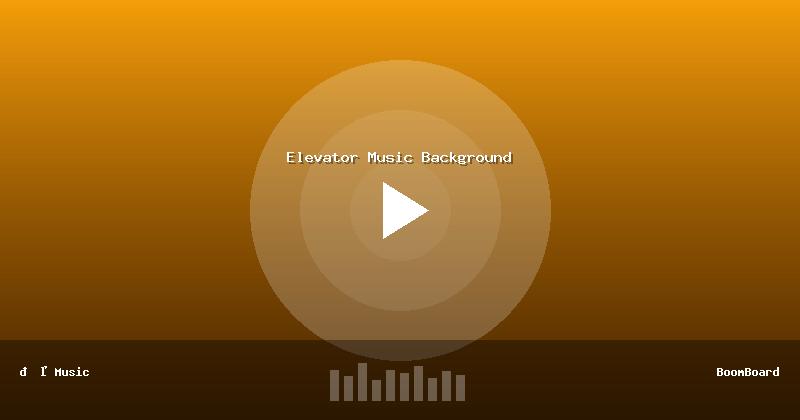 Elevator Music Background