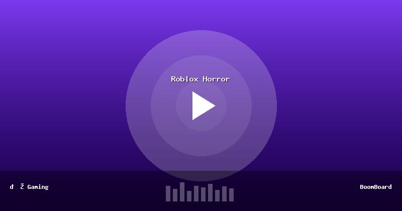 Roblox Horror