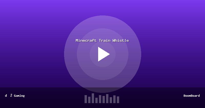 Minecraft Train Whistle