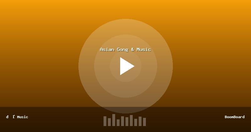 Asian Gong & Music
