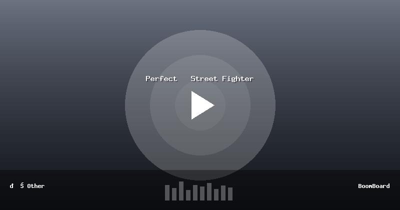 Perfect   Street Fighter