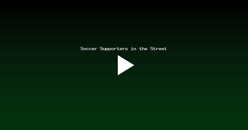 Soccer Supporters in the Street