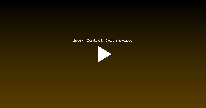 Sword Contact (with swipe)