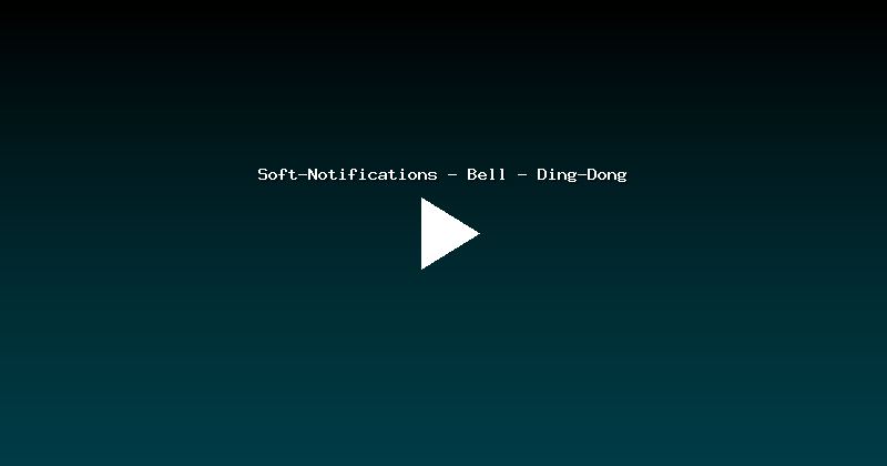 Soft-Notifications - Bell - Ding-Dong