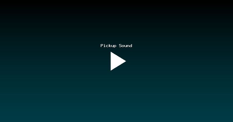 Pickup Sound