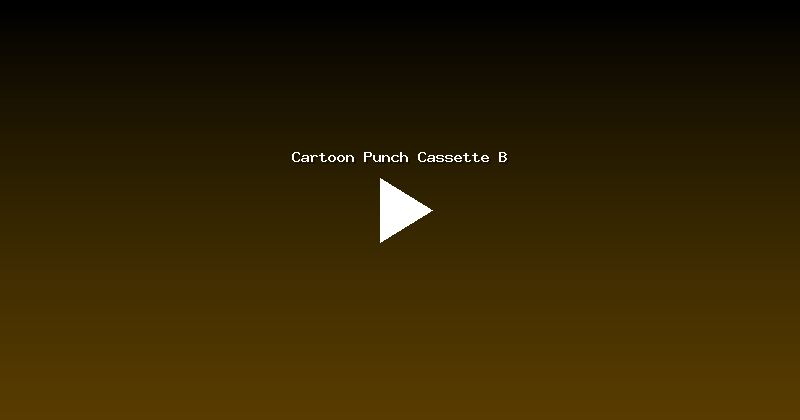 Cartoon Punch Cassette B