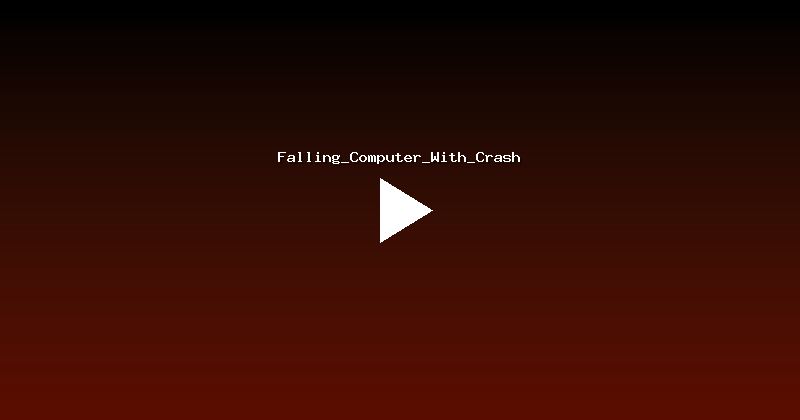 Falling_Computer_With_Crash