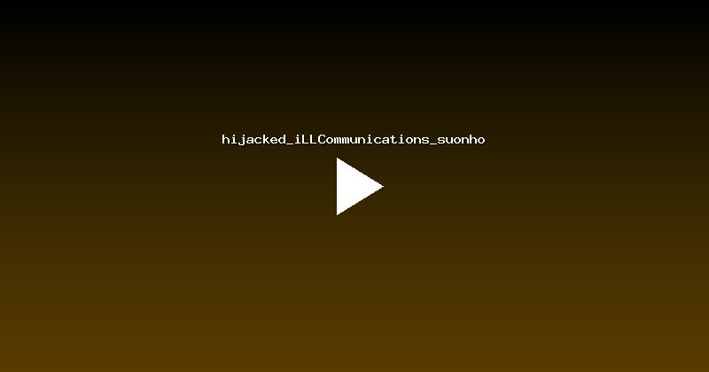 hijacked_iLLCommunications_suonho