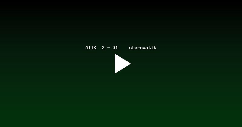 ATIK  2 - 31    stereoatik