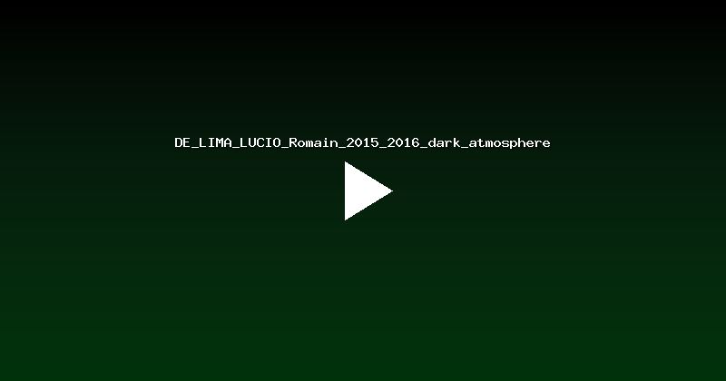 DE_LIMA_LUCIO_Romain_2015_2016_dark_atmosphere