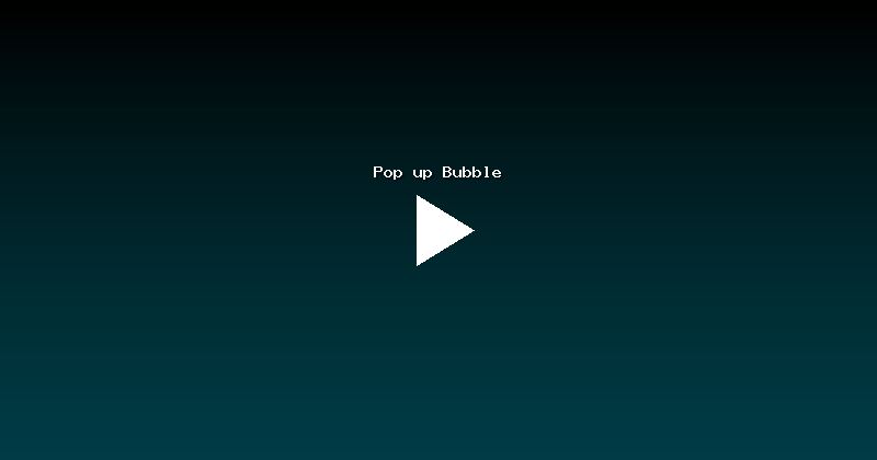 Pop up Bubble