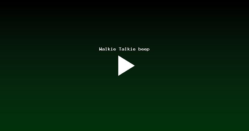 Walkie Talkie beep