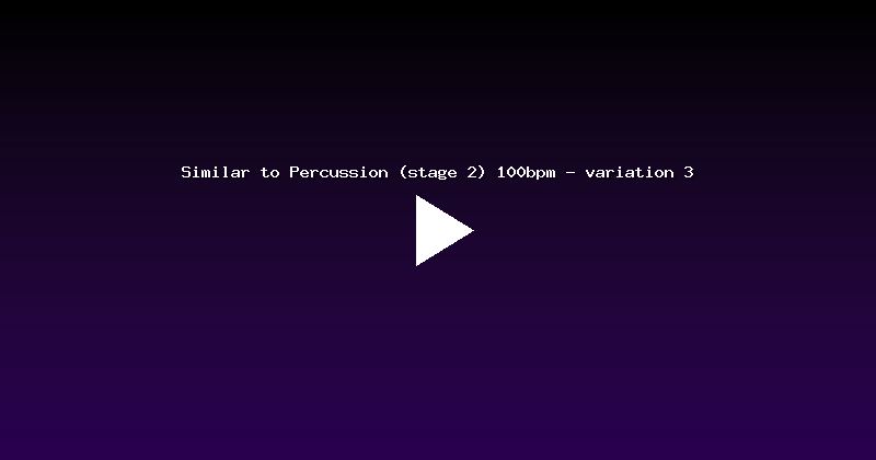 Similar to Percussion (stage 2) 100bpm - variation 3