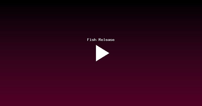 Fish Release