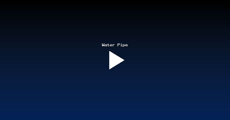 Water Pipe
