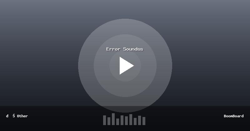 Error Soundss