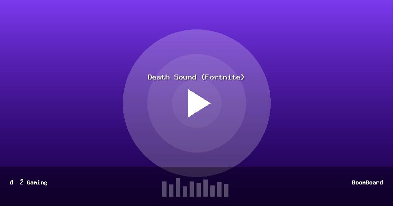 Death Sound (Fortnite)