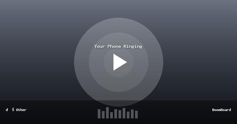 Your Phone Ringing