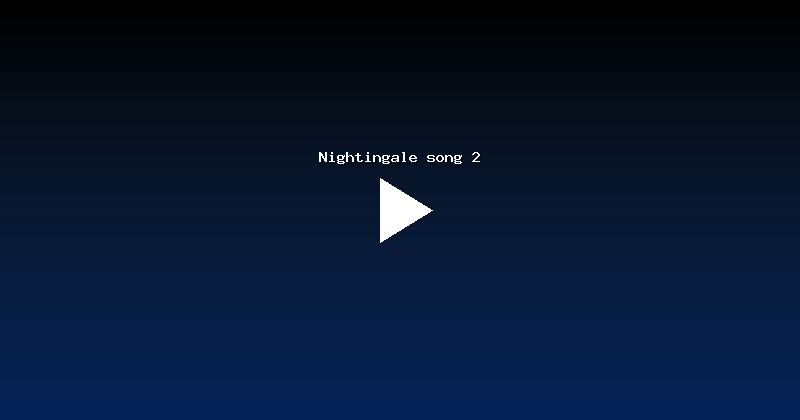 Nightingale song 2