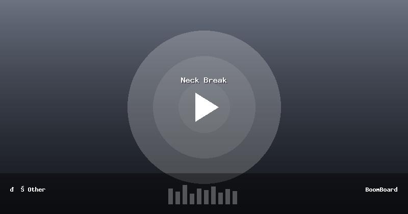 Neck Break