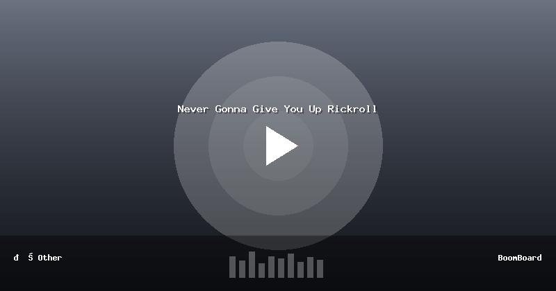 Never Gonna Give You Up Rickroll