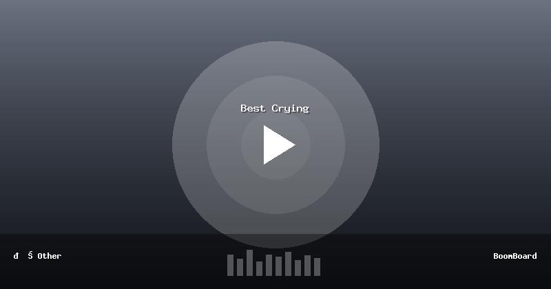 Best Crying