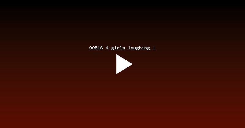 00516 4 girls laughing 1