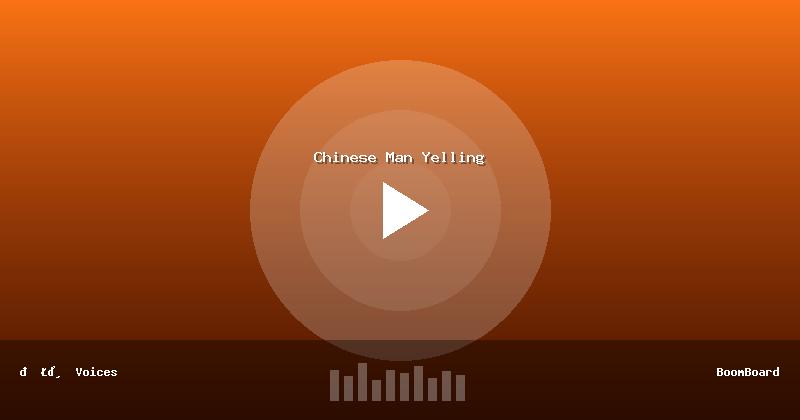 Chinese Man Yelling