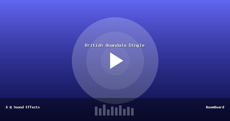 British Quandale Dingle