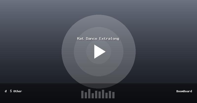 Rat Dance Extralong