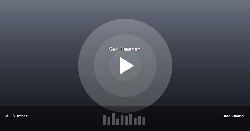 Sad Hamster