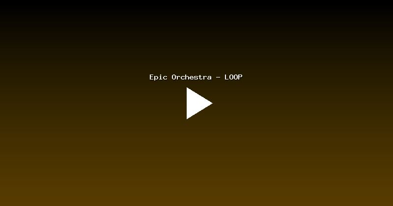Epic Orchestra - LOOP