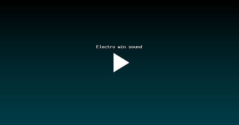 Electro win sound