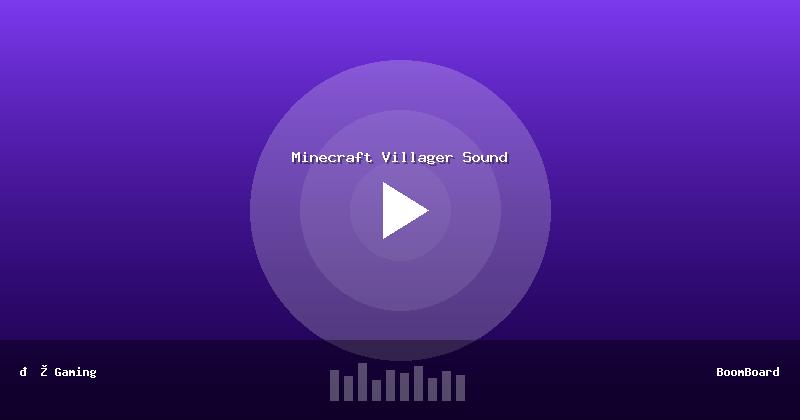 Minecraft Villager Sound